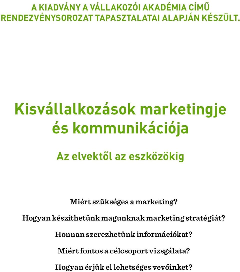szükséges a marketing? Hogyan készíthetünk magunknak marketing stratégiát?