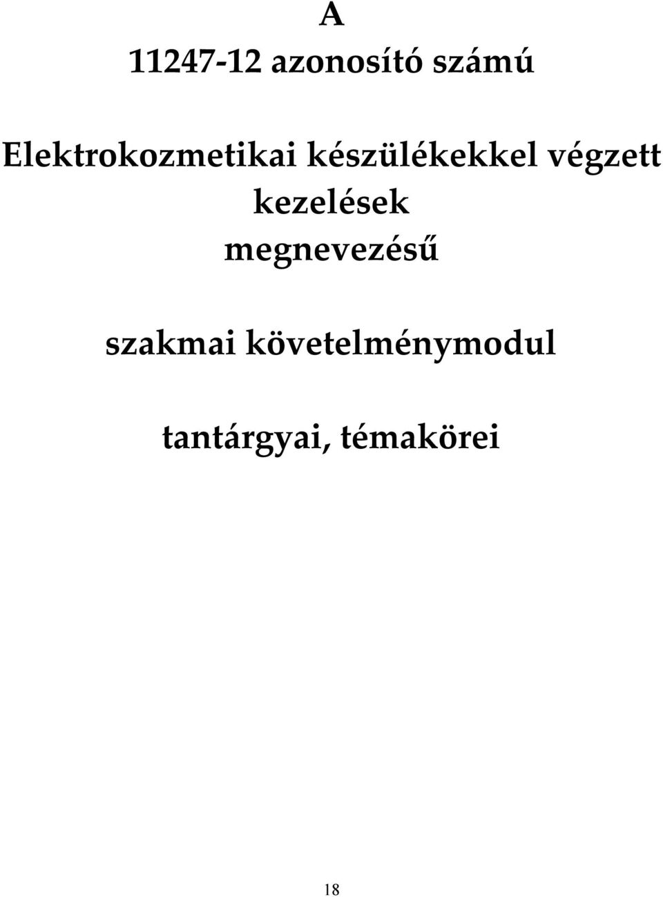 végzett kezelések megnevezésű