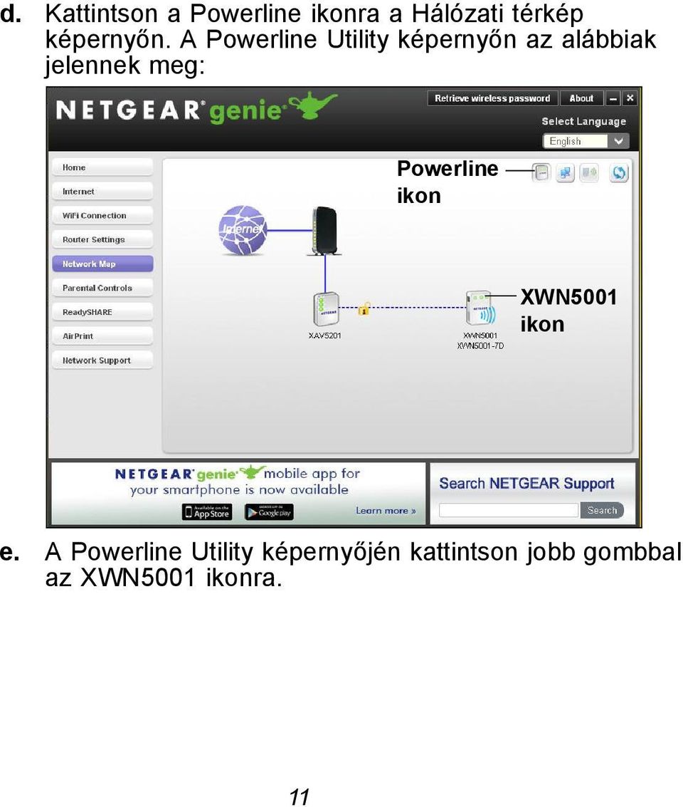 A Powerline Utility képernyőn az alábbiak jelennek meg: