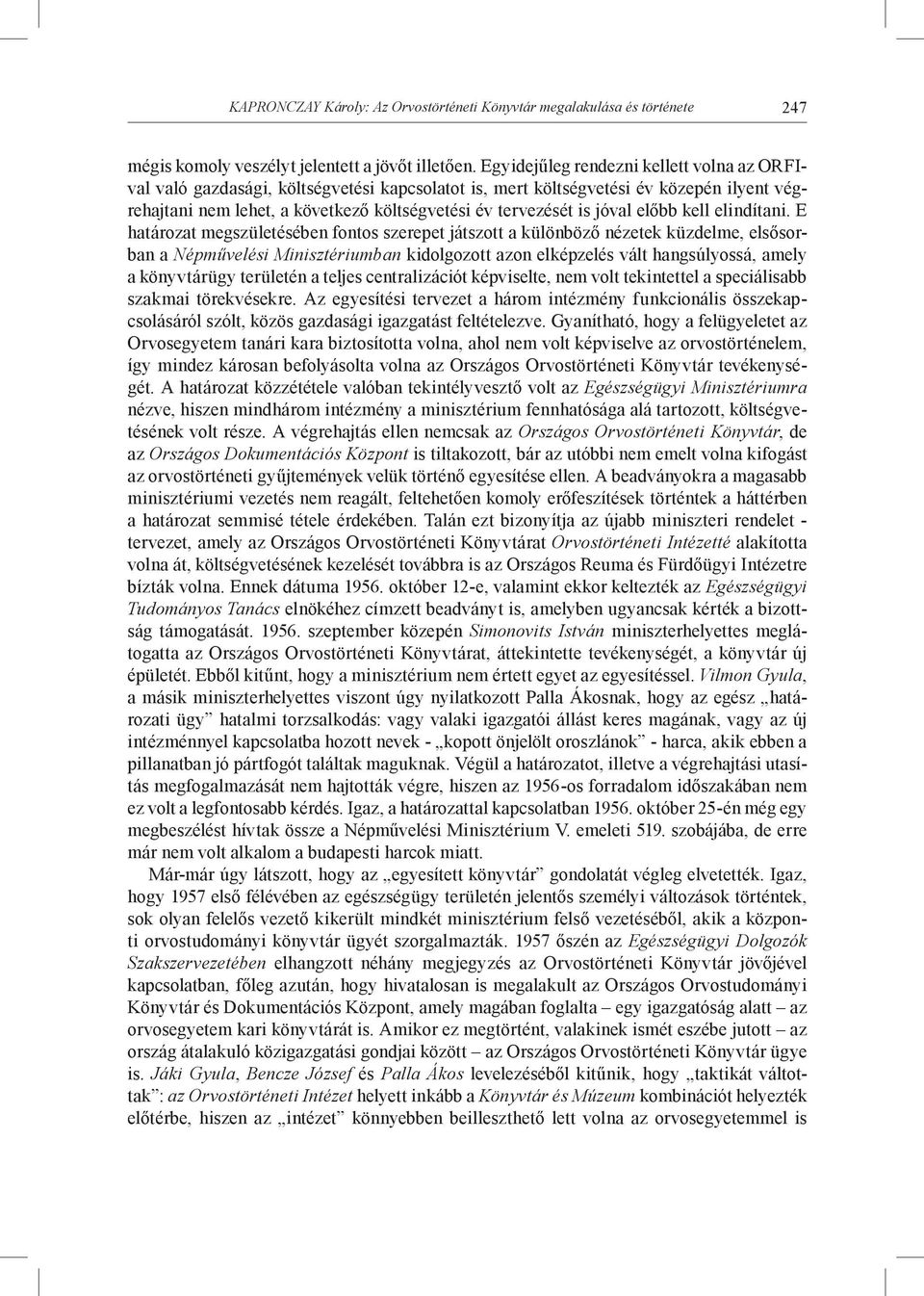 jóval előbb kell elindítani.