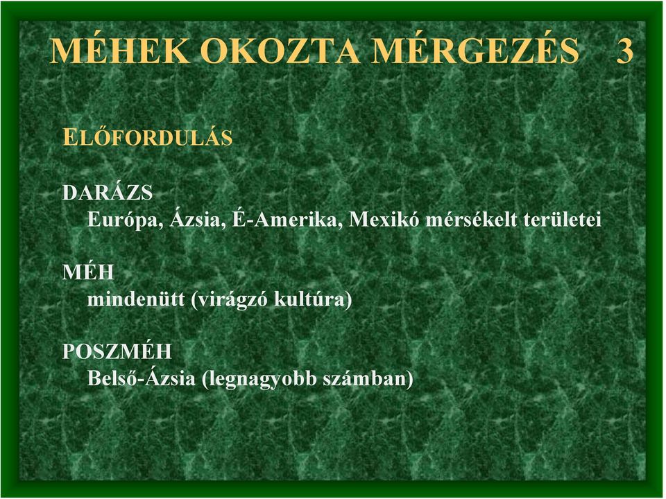 mérsékelt területei MÉH mindenütt