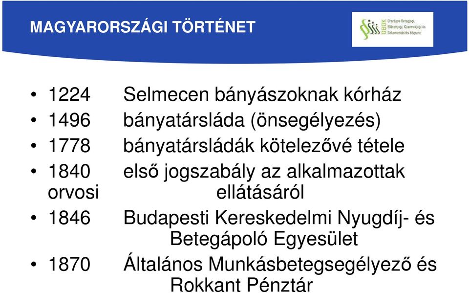 tétele első jogszabály az alkalmazottak ellátásáról Budapesti Kereskedelmi