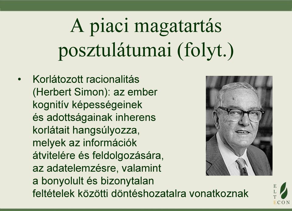 adottságainak inherens korlátait hangsúlyozza, melyek az információk átvitelére