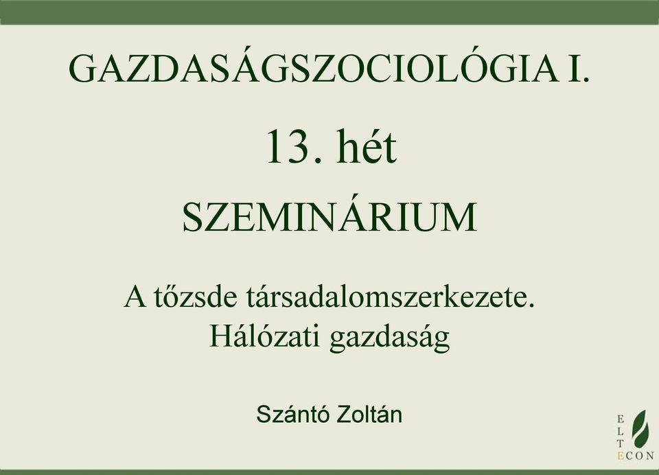 társadalomszerkezete.