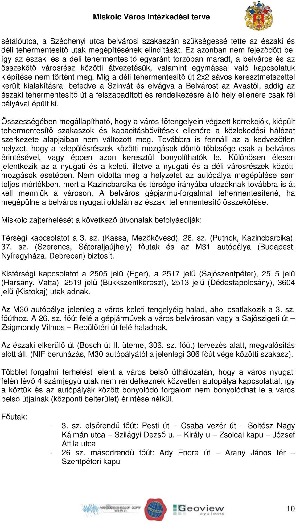 nem történt meg.