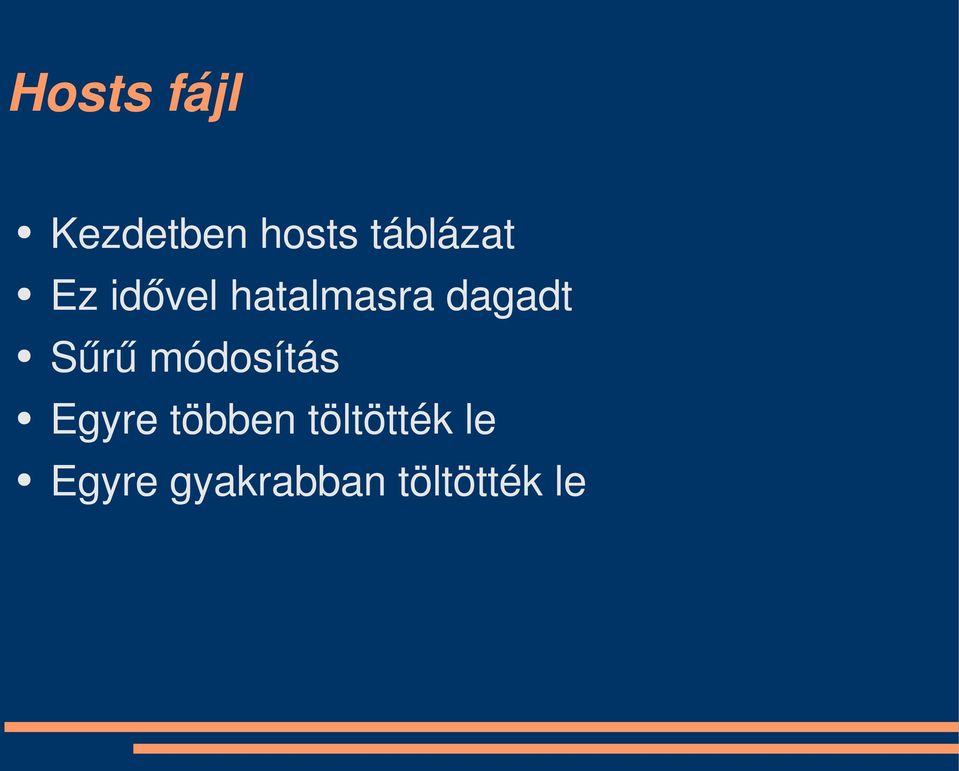 dagadt Sűrű módosítás Egyre