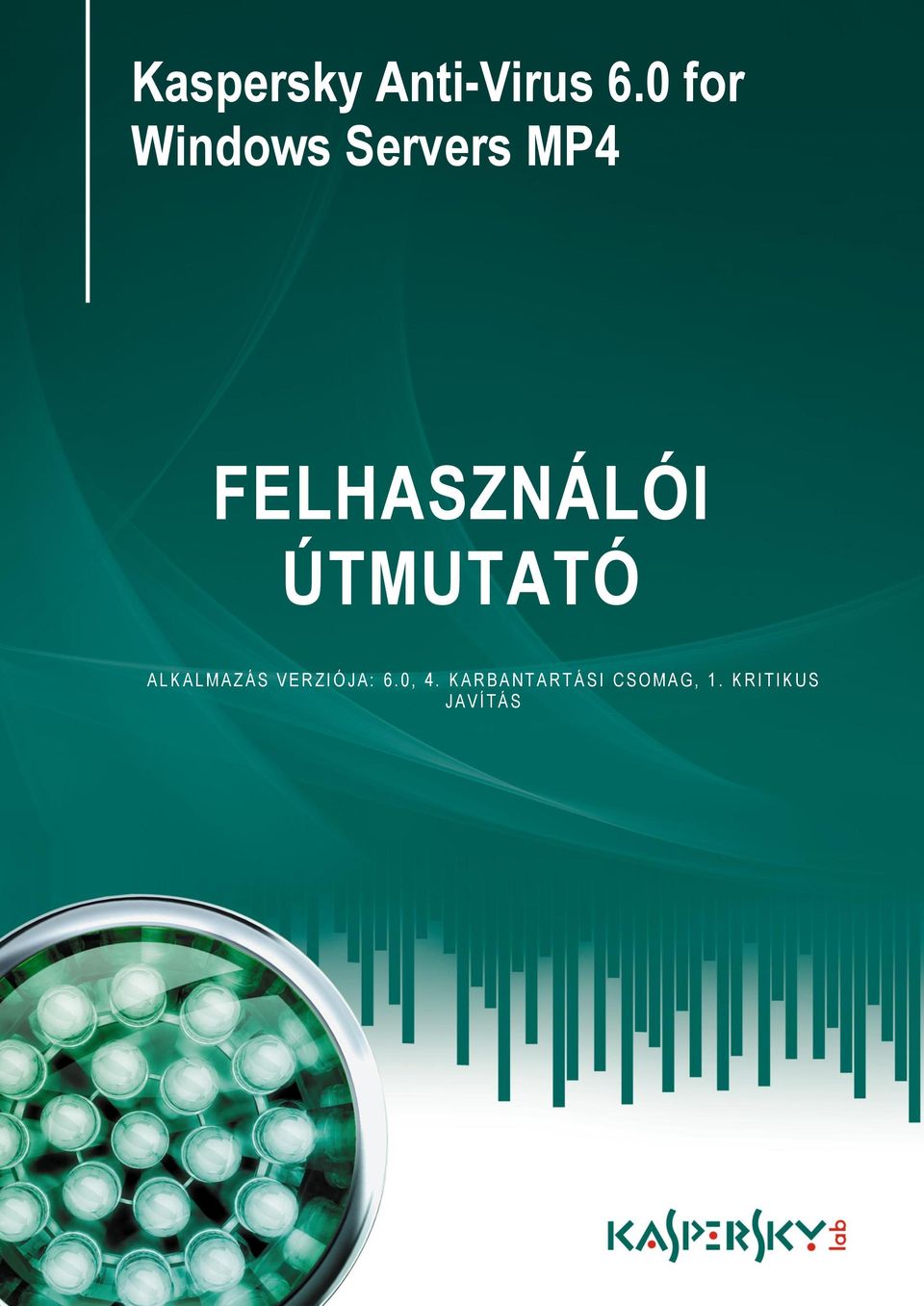 A L K A L M A Z Á S V E R Z I Ó J A : 6. 0, 4.