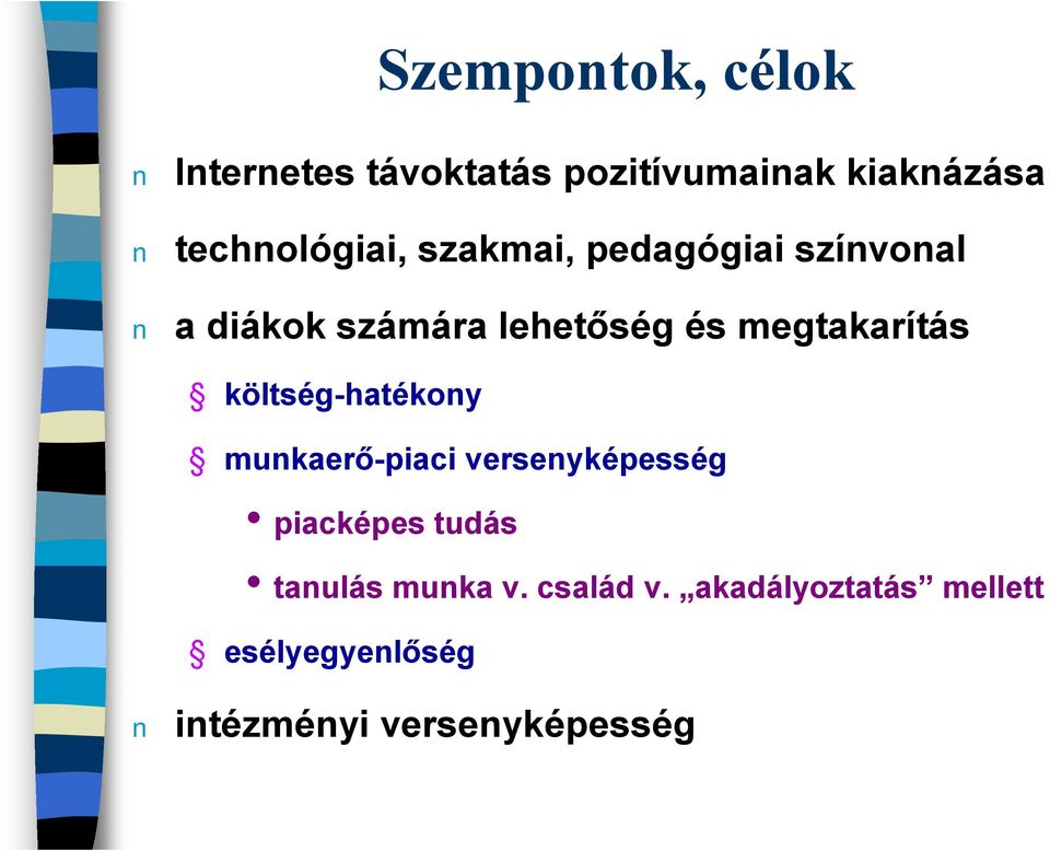 megtakarítás költség-hatékony munkaerő-piaci versenyképesség piacképes tudás