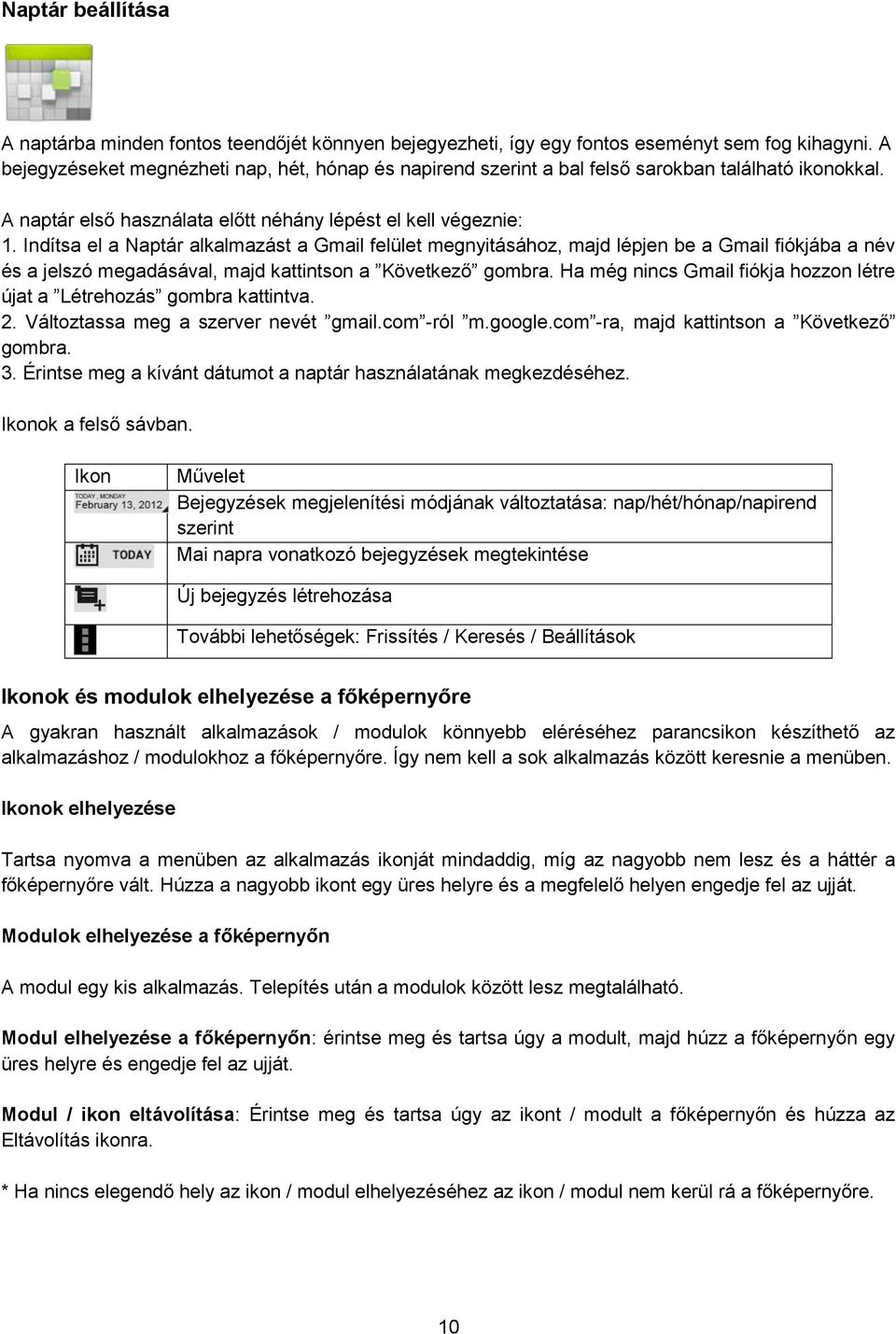 Indítsa el a Naptár alkalmazást a Gmail felület megnyitásához, majd lépjen be a Gmail fiókjába a név és a jelszó megadásával, majd kattintson a Következő gombra.