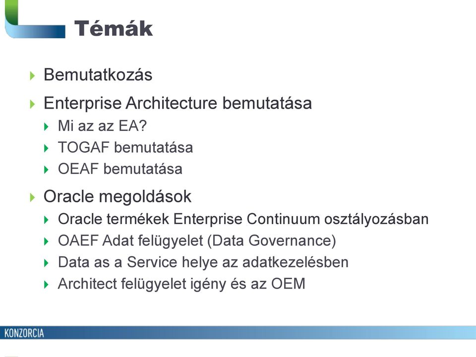 Enterprise Continuum osztályozásban OAEF Adat felügyelet (Data