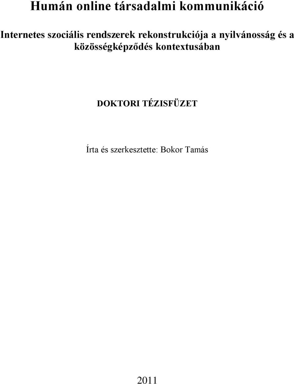 nyilvánosság és a közösségképződés kontextusában