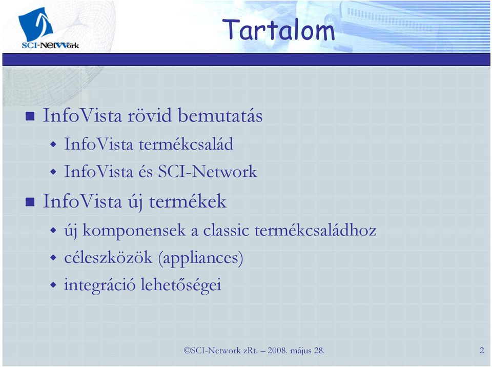 termékek új komponensek a classic termékcsaládhoz