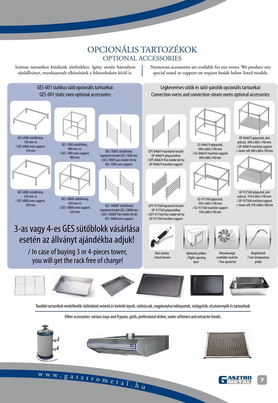 GES-001 statikus sütő opcionális tartozékai: GES-001 static oven optional accessories: Légkeveréses sütők és sütő-párolók opcionális tartozékai: Convection ovens and convection-steam ovens optional