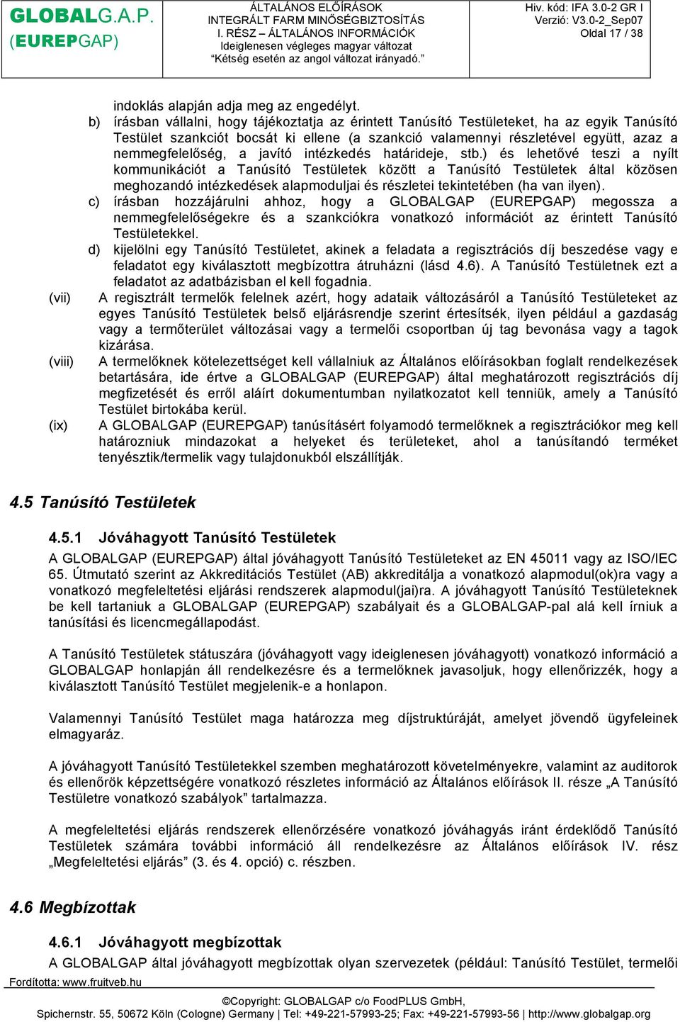 javító intézkedés határideje, stb.