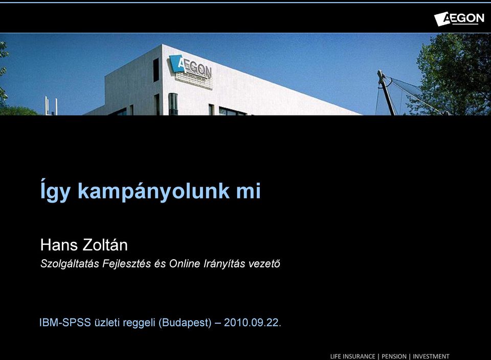 Irányítás vezető IBM-SPSS üzleti reggeli