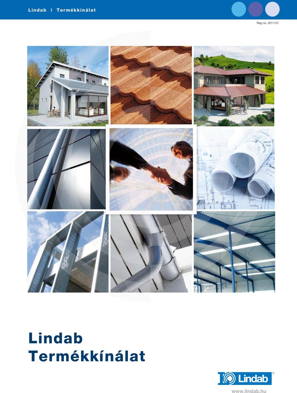 Lindab Termékkínálat. Reg no. 2011/01. Lindab Termékkínálat. - PDF Ingyenes  letöltés