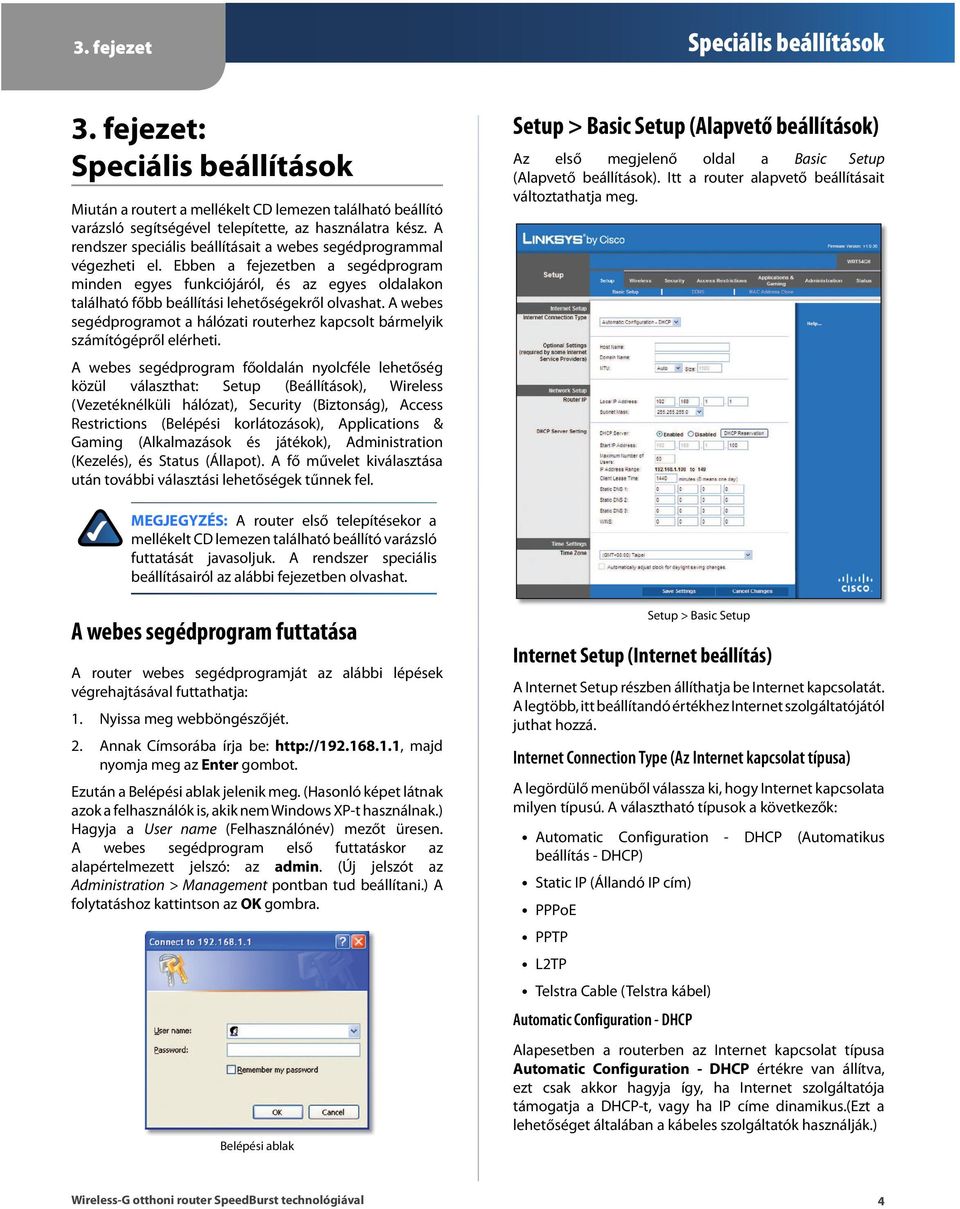 Ebben a fejezetben a segédprogram minden egyes funkciójáról, és az egyes oldalakon található főbb beállítási lehetőségekről olvashat.