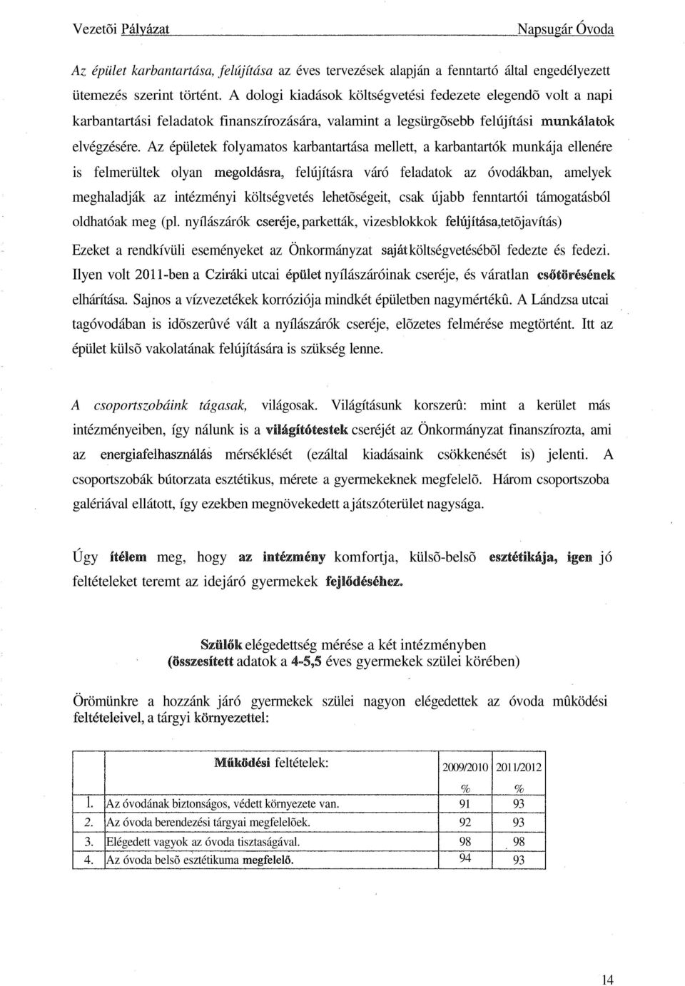 a fenntartó által engedélyezett ütemezés szerint