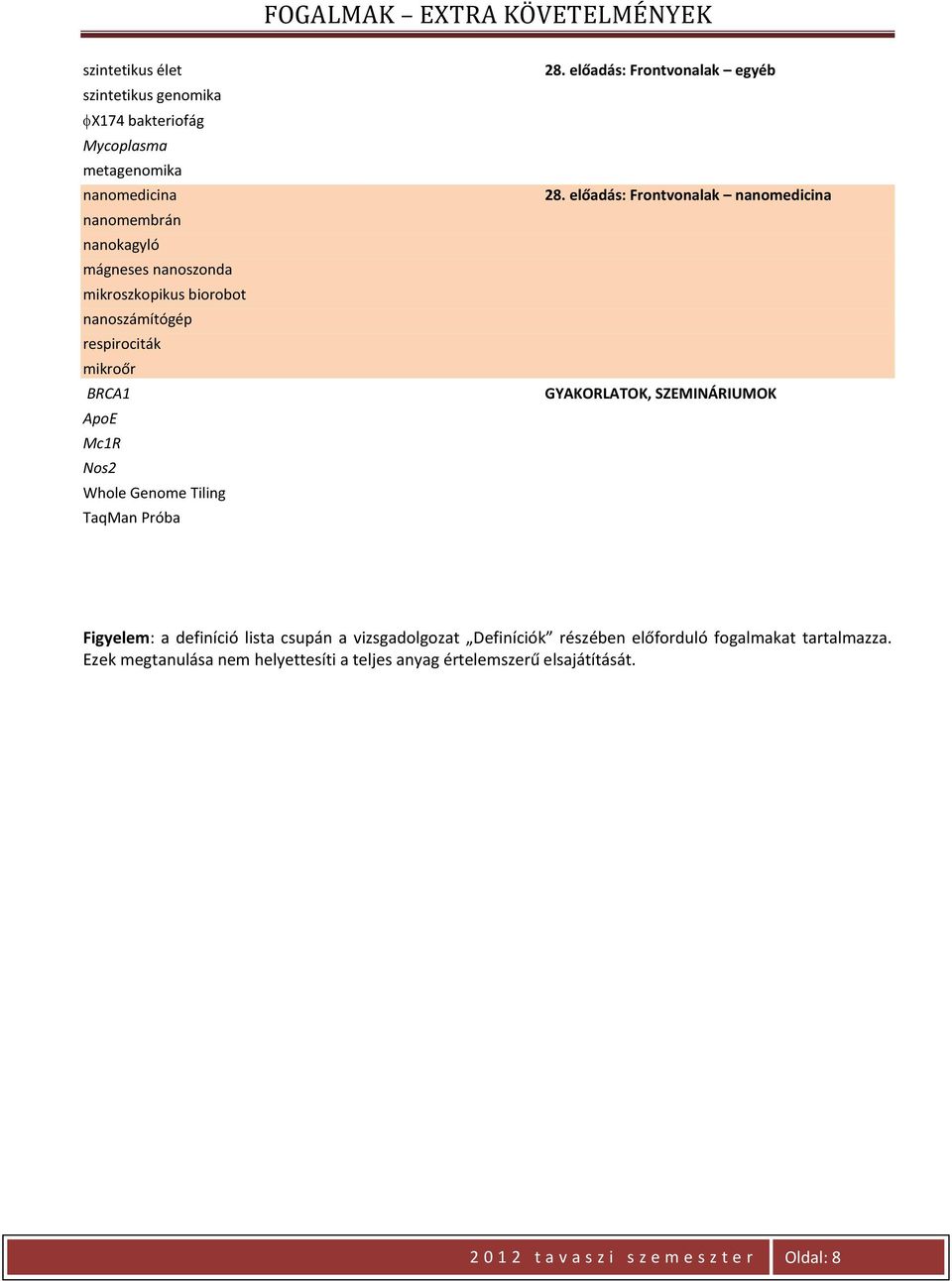 előadás: Frontvonalak egyéb 28.