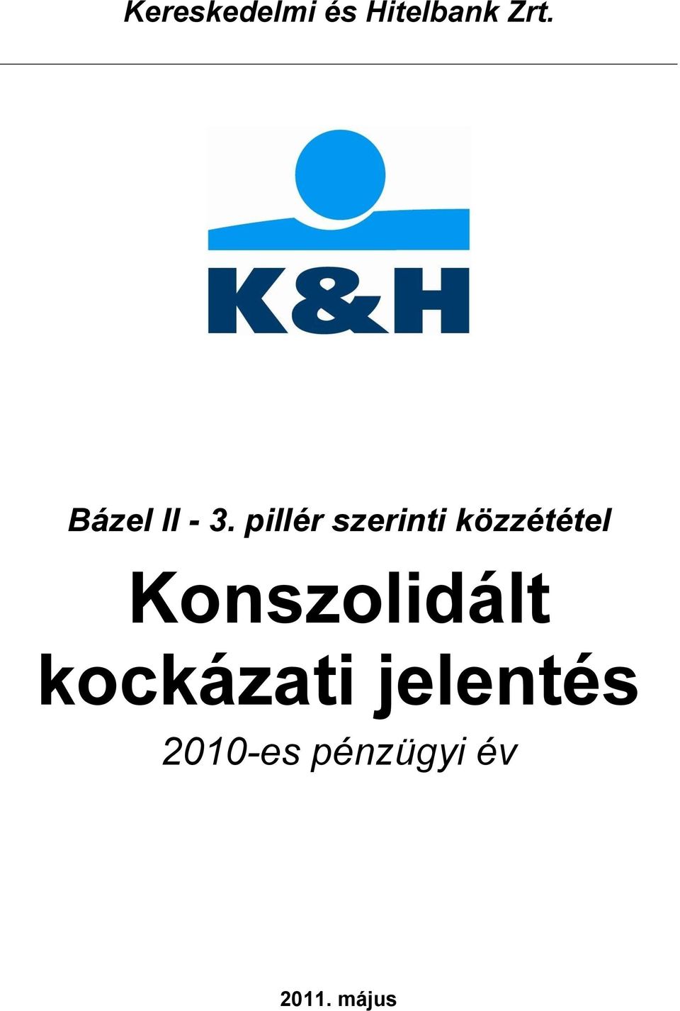 pillér szerinti közzététel