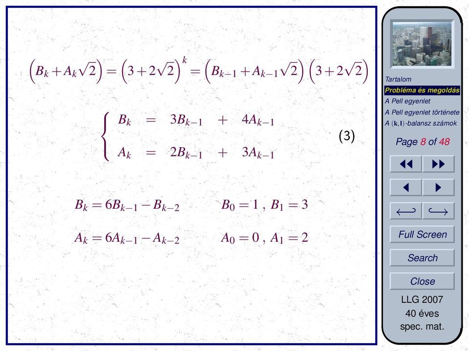 + 3A k 1 B k = 6B k 1 B k 2 B 0 = 1, B 1 = 3 A k =