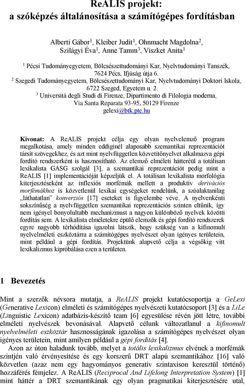 Szegedi Tudományegyetem, Bölcsészettudományi Kar, Nyelvtudományi Doktori Iskola, 6722 Szeged, Egyetem u. 2.