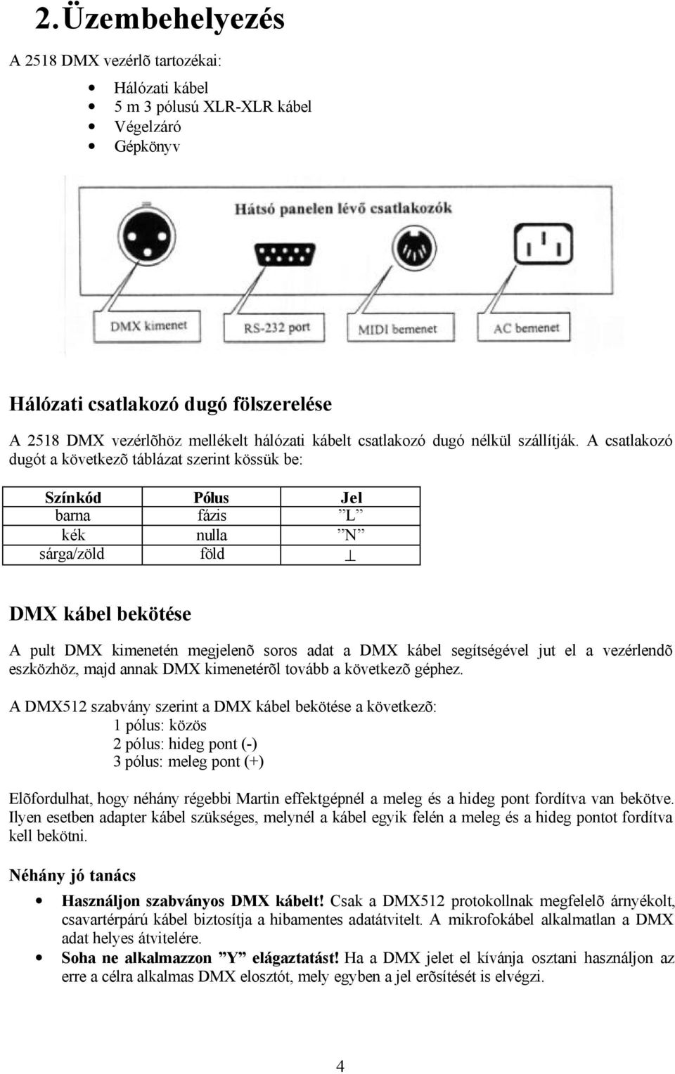 2518 DMX vezérlõ gépkönyv - PDF Free Download