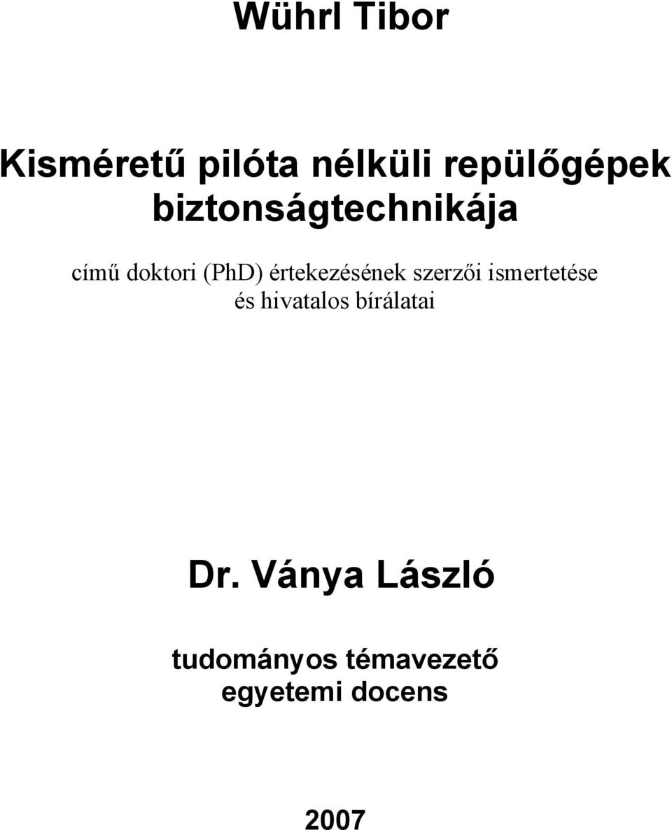 értekezésének szerzői ismertetése és hivatalos