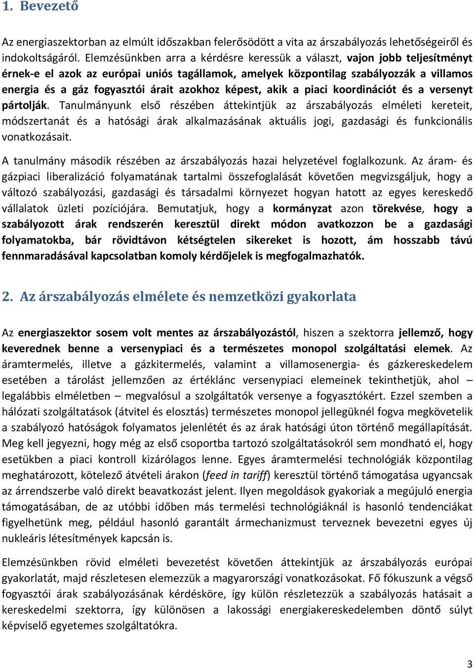 azokhoz képest, akik a piaci koordinációt és a versenyt pártolják.