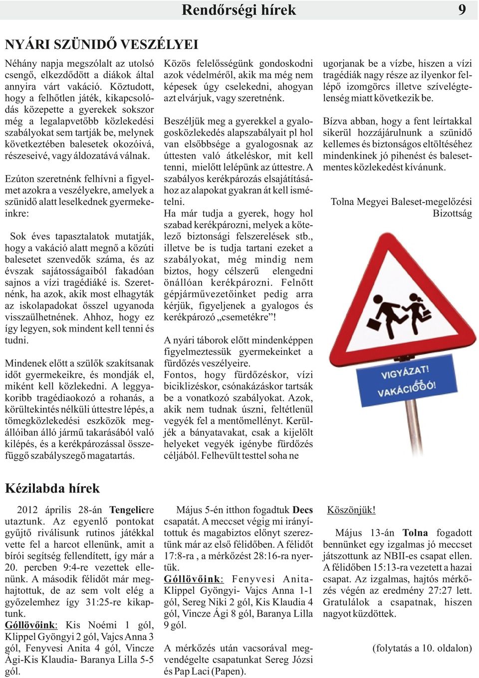 áldozatává válnak.