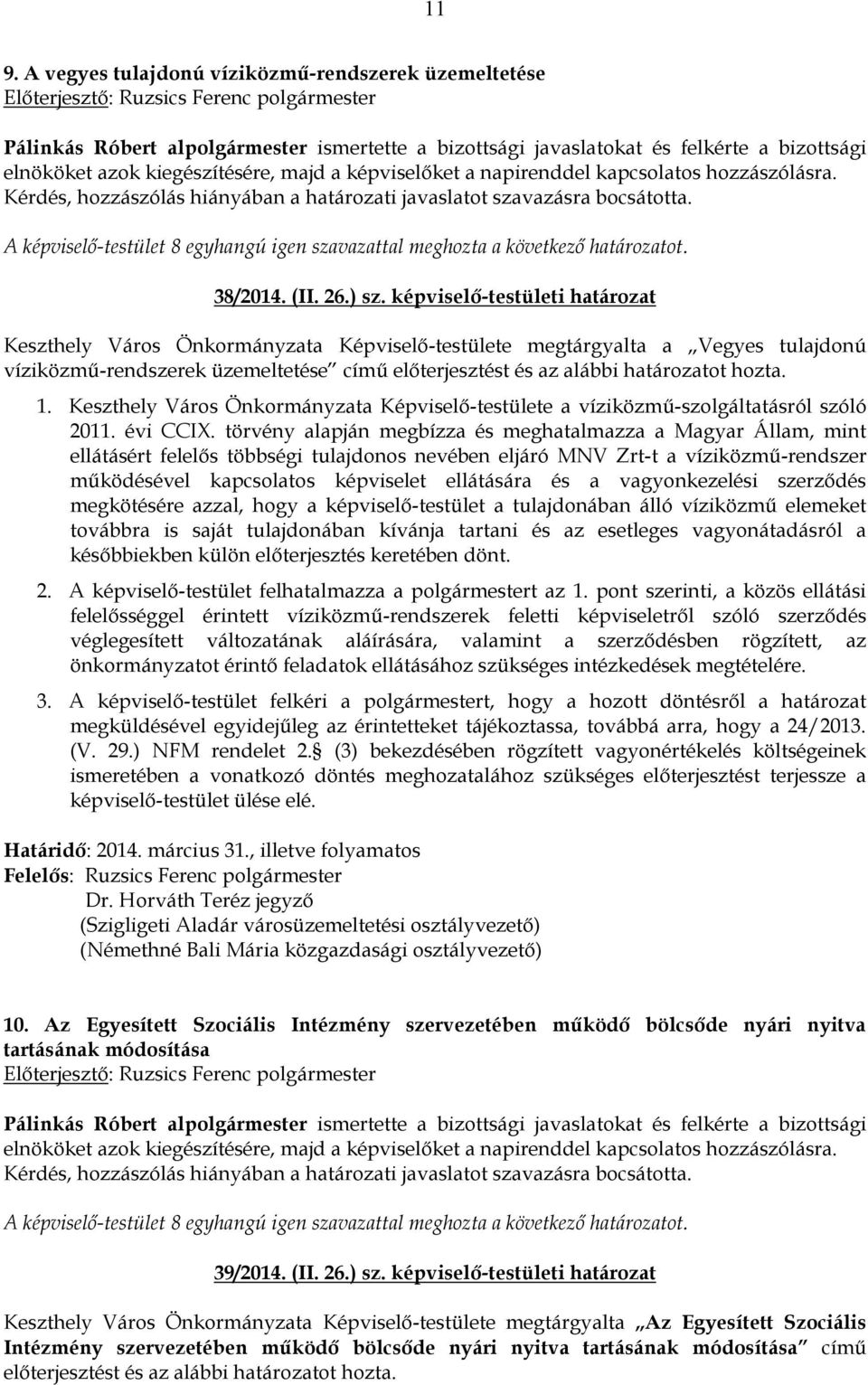 Keszthely Város Önkormányzata Képviselő-testülete a víziközmű-szolgáltatásról szóló 2011. évi CCIX.
