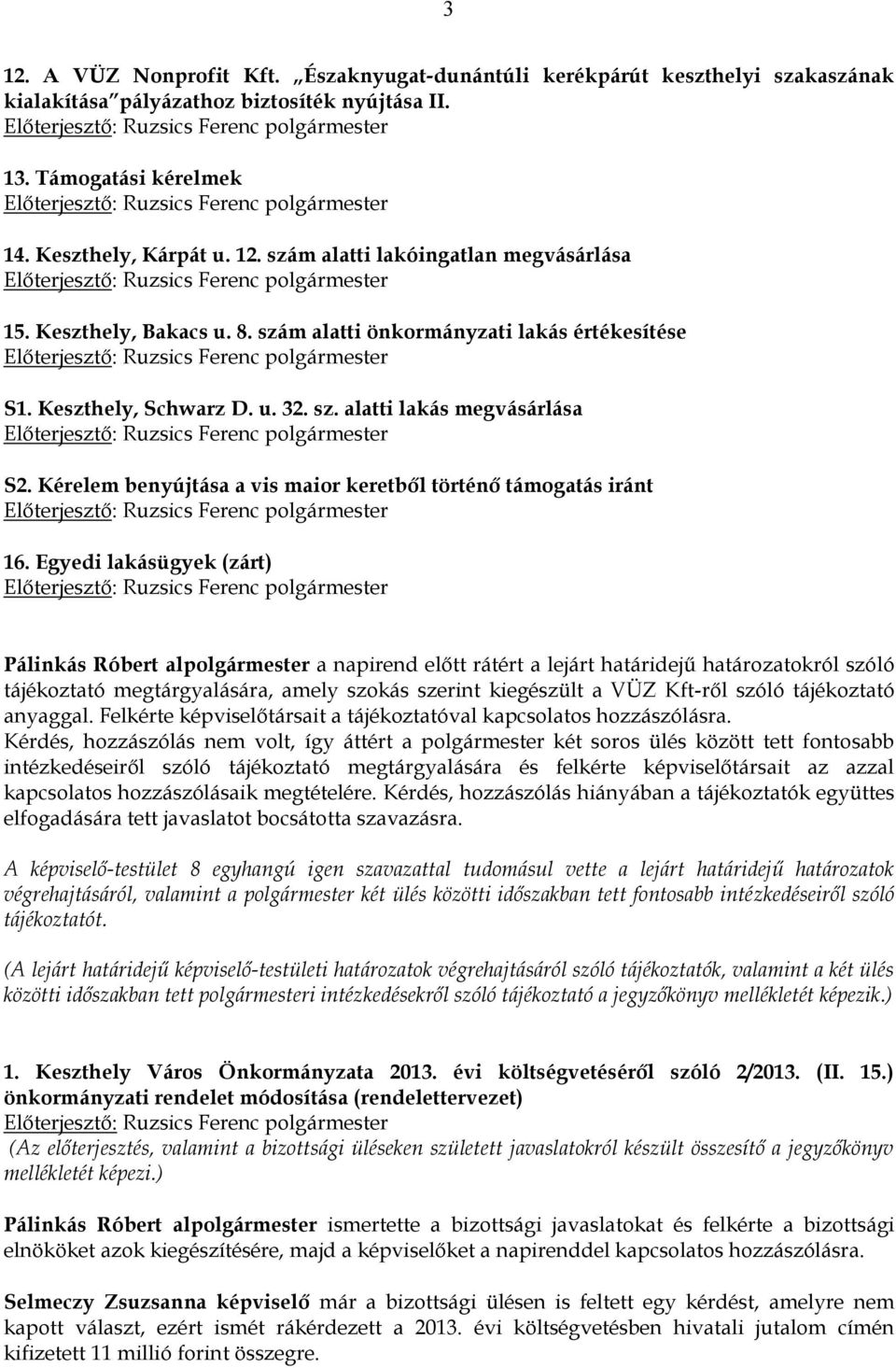 Kérelem benyújtása a vis maior keretből történő támogatás iránt 16.