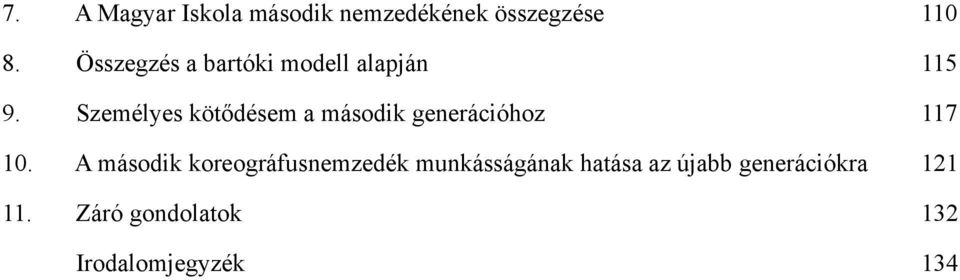 Személyes kötődésem a második generációhoz 117 10.
