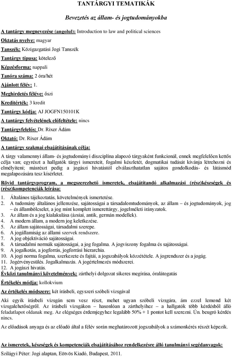 Rixer Ádám Oktató: Dr.