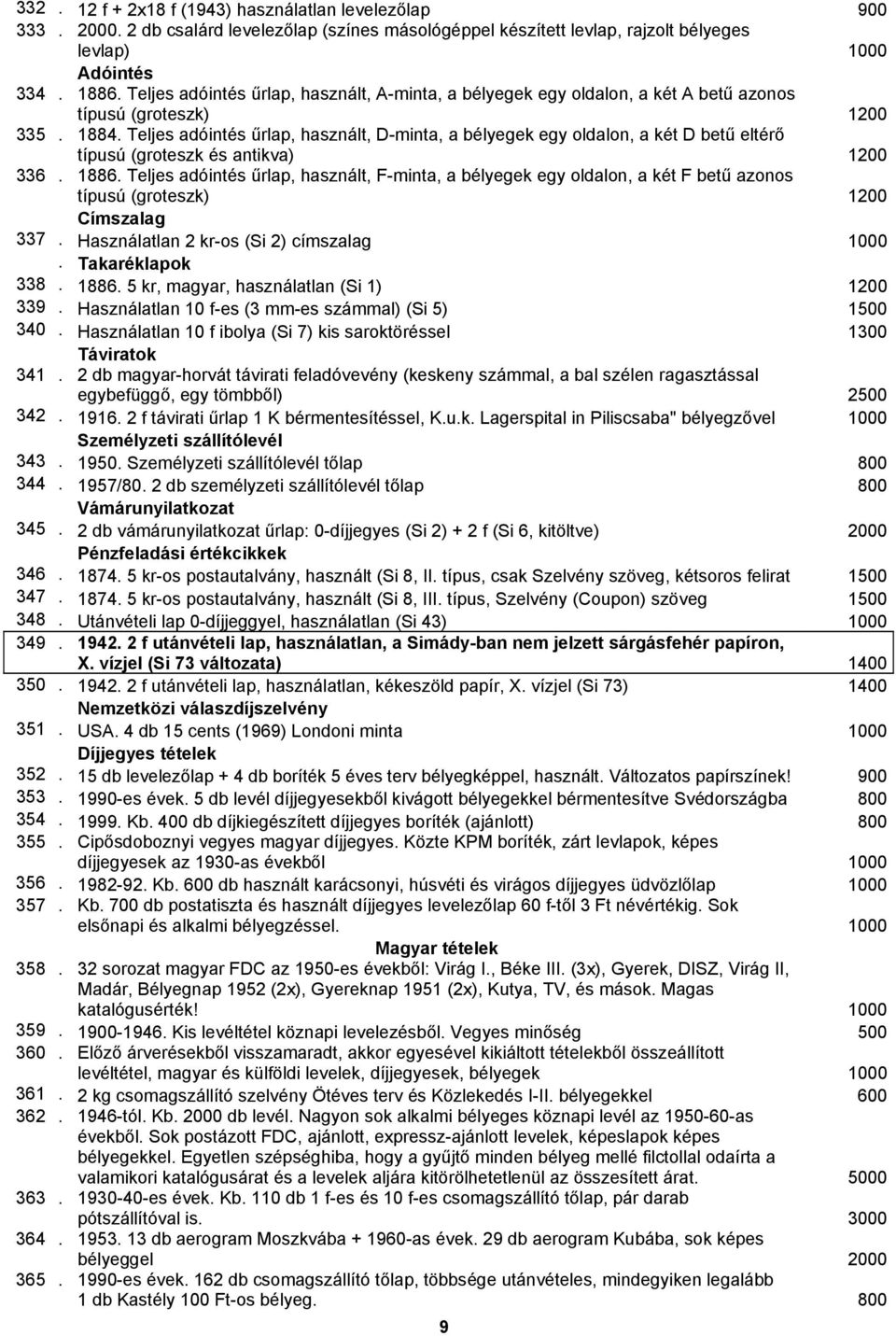 Teljes adóintés űrlap, használt, D-minta, a bélyegek egy oldalon, a két D betű eltérő típusú (groteszk és antikva) 1200 336. 1886.