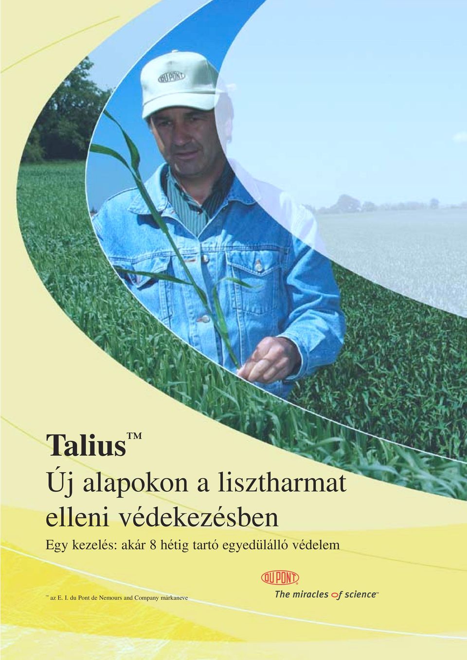 8 hétig tartó egyedülálló védelem az E.