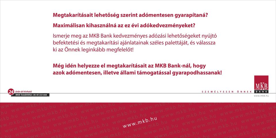 Ismerje meg az MKB Bank kedvezményes adózási lehetőségeket nyújtó befektetési és megtakarítási