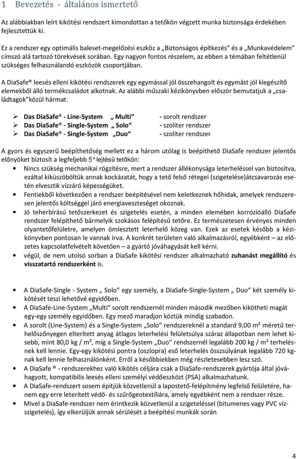 Egy nagyon fontos részelem, az ebben a témában feltétlenül szükséges felhasználandó eszközök csoportjában.