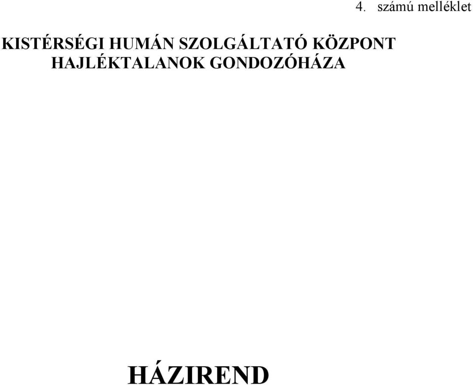 HAJLÉKTALANOK