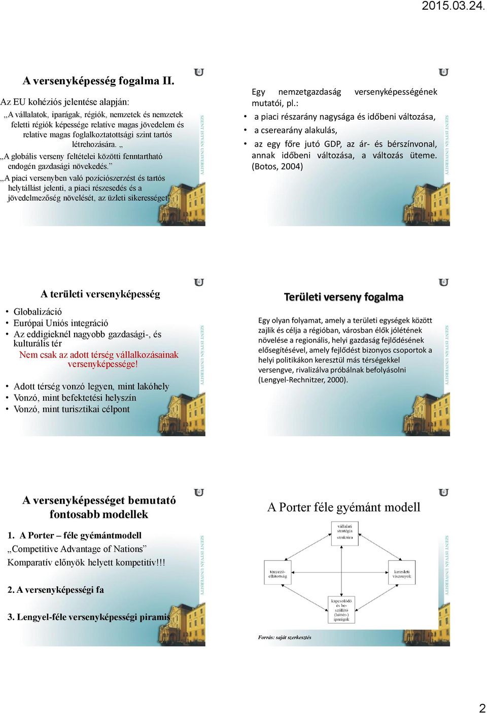 létrehozására. A globális verseny feltételei közötti fenntartható endogén gazdasági növekedés.