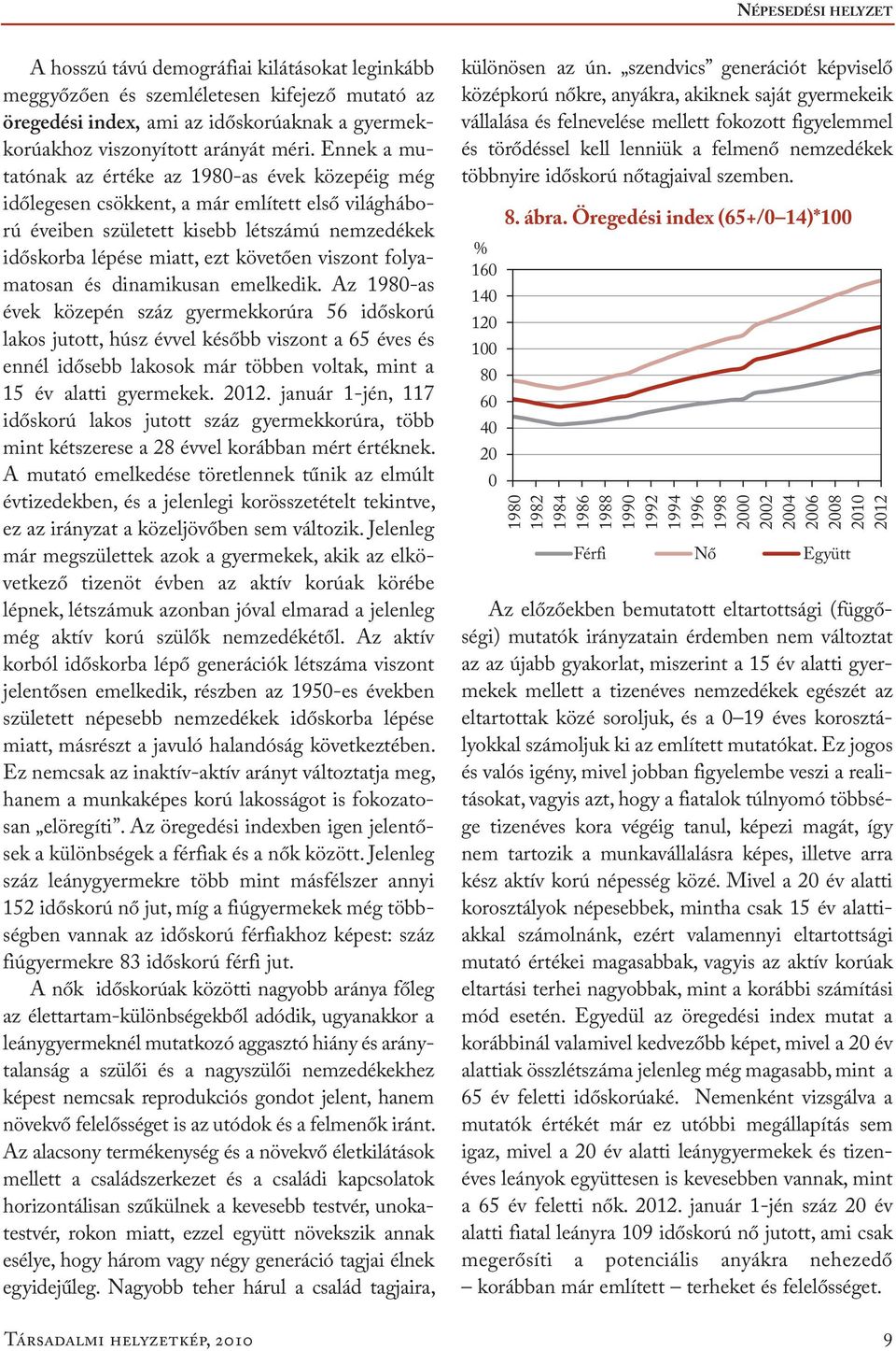 folyamatosan és dinamikusan emelkedik.