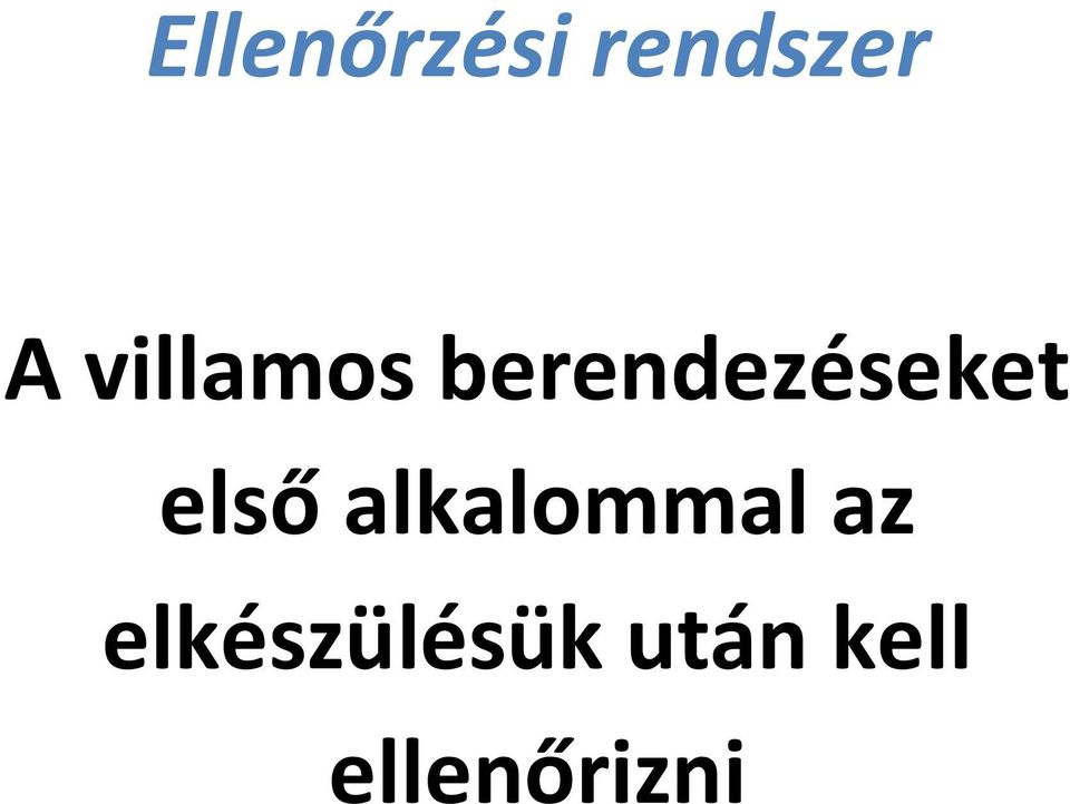 első alkalommal az