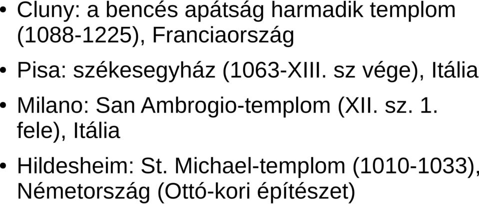 sz vége), Itália Milano: San Ambrogio-templom (XII. sz. 1.
