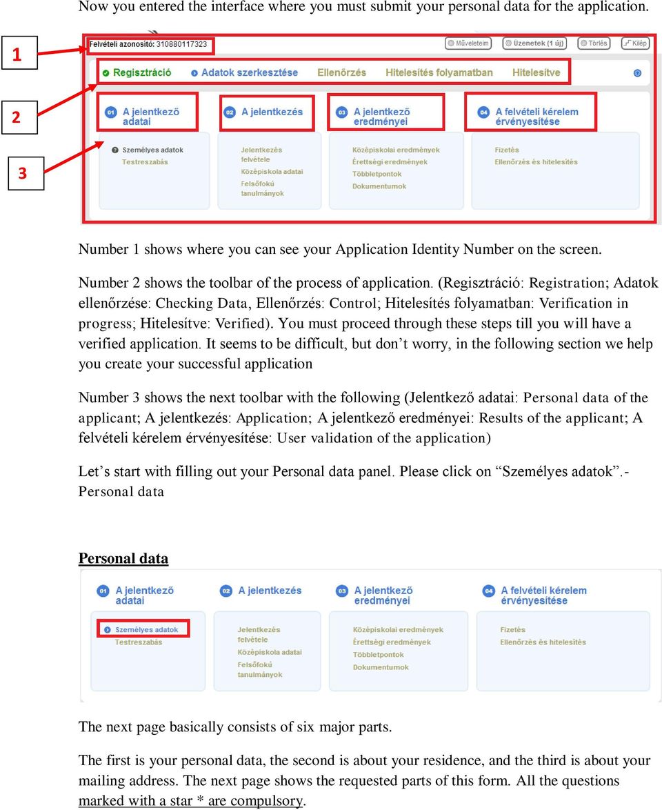 (Regisztráció: Registration; Adatok ellenőrzése: Checking Data, Ellenőrzés: Control; Hitelesítés folyamatban: Verification in progress; Hitelesítve: Verified).