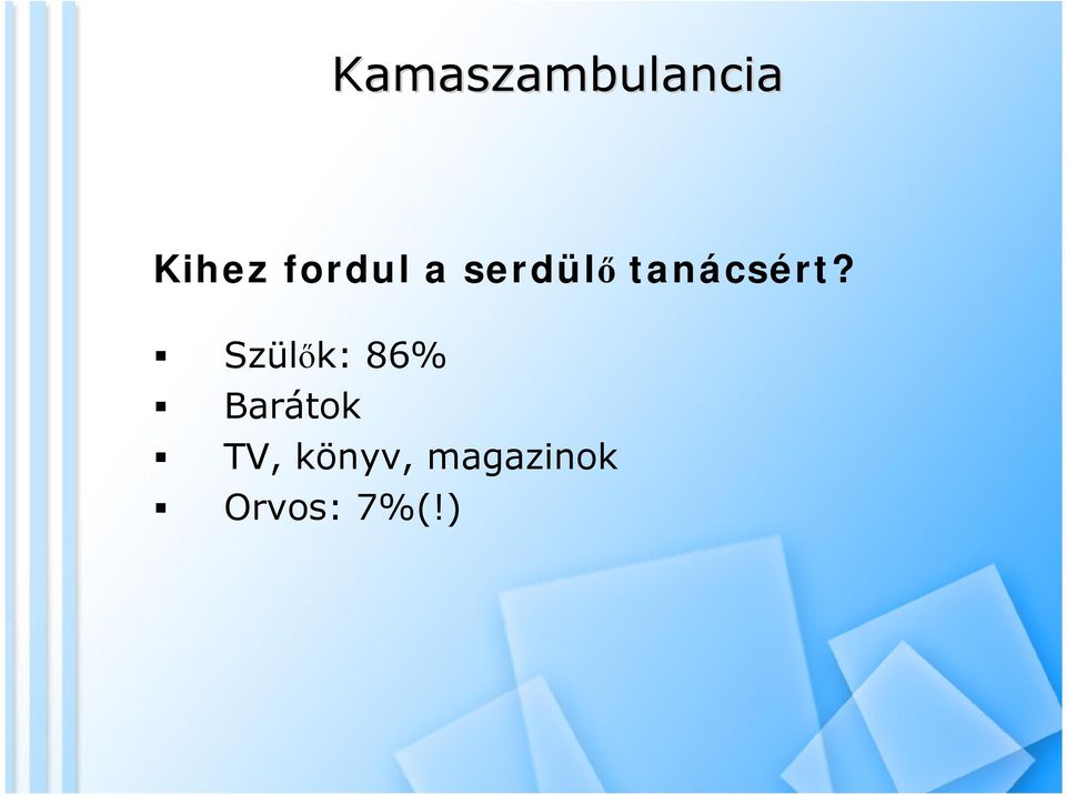 tanácsért?