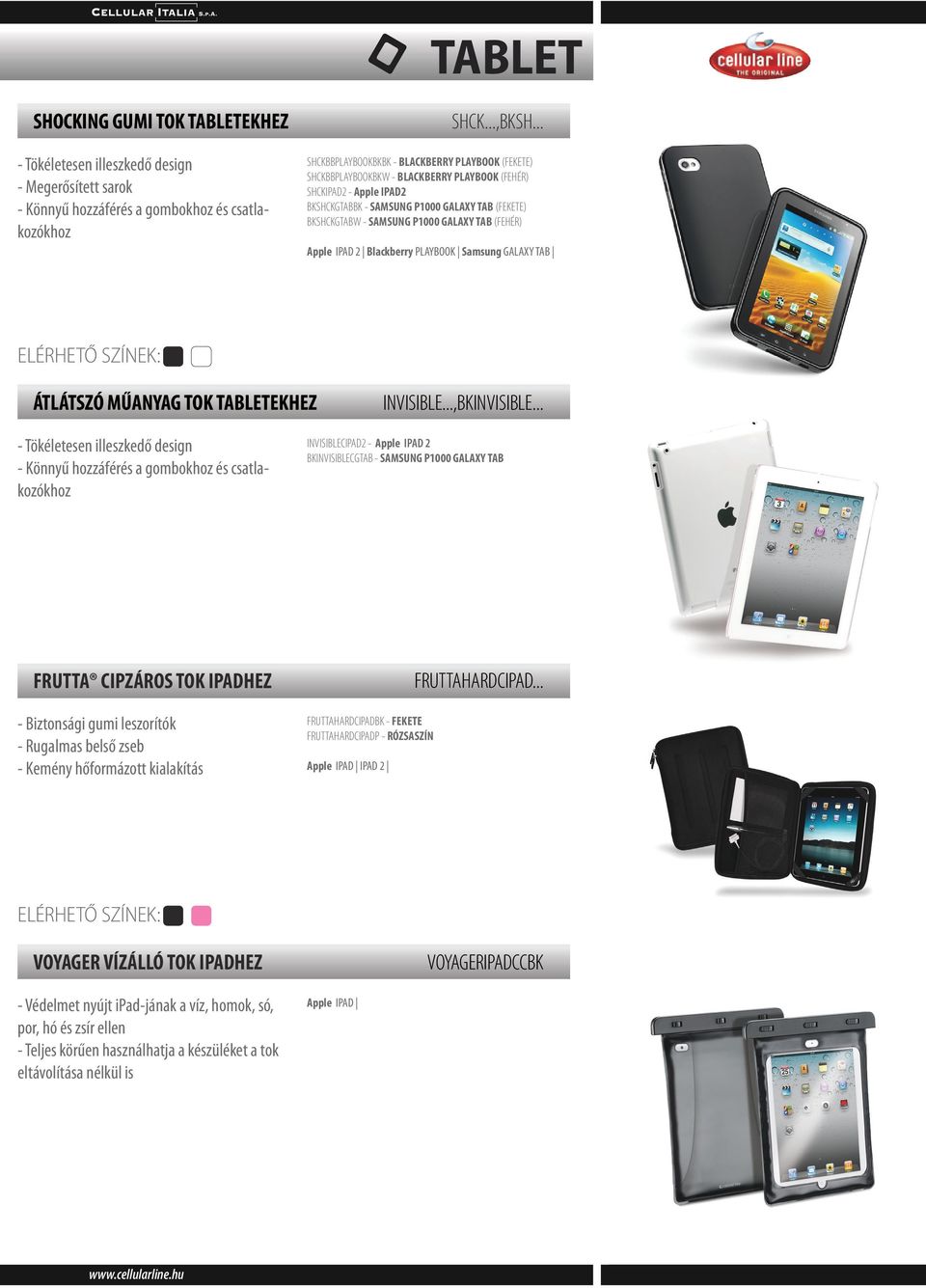 P1000 GALAXY TAB (FEHÉR) Apple IPAD 2 Blackberry PLAYBOOK Samsung GALAXY TAB ÁTLÁTSZÓ MŰANYAG TOK TABLETEKHEZ INVISIBLE...,BKINVISIBLE.