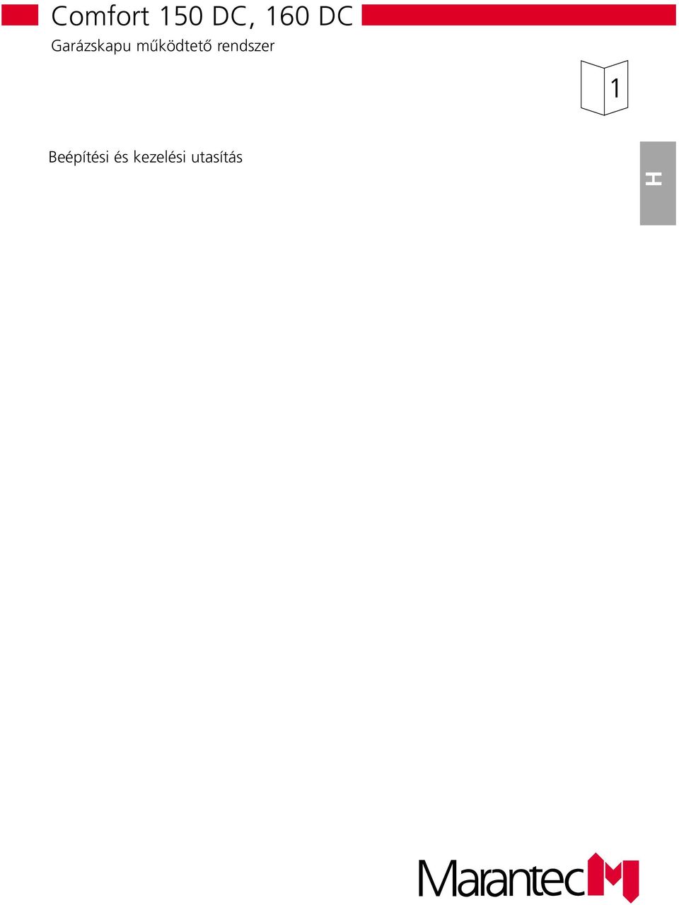 Beépítési és kezelési utasítás Einbau- und Bedienunsanleitun Einbau- und