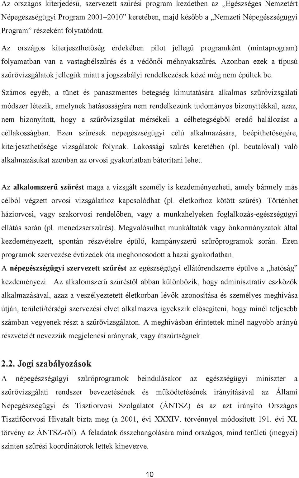 E L Ő T E R J E S Z T É S. A népegészségügyi célú, szervezett lakossági  szűrővizsgálatok helyzete Komárom-Esztergom Megyében - PDF Free Download