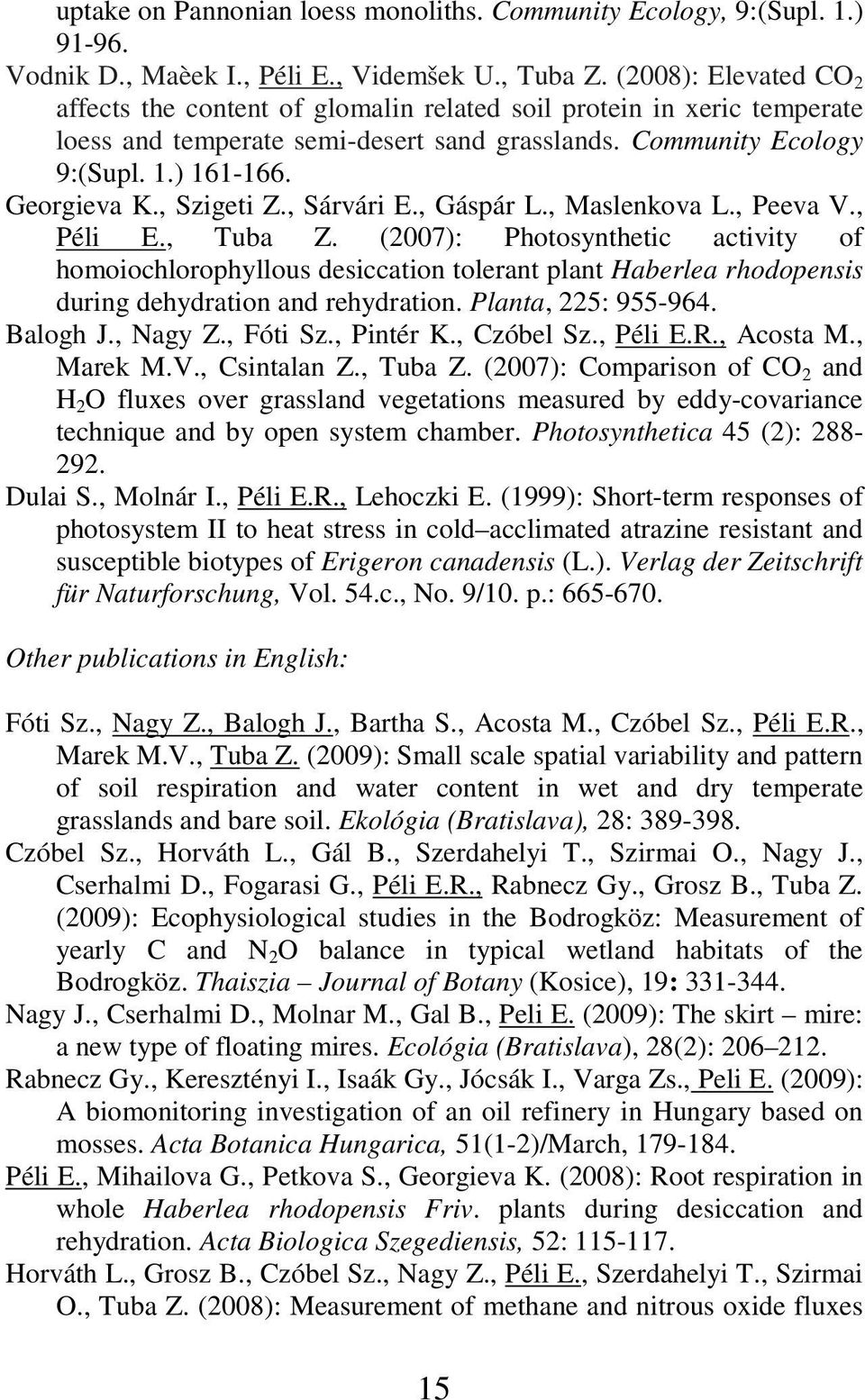 , Szigeti Z., Sárvári E., Gáspár L., Maslenkova L., Peeva V., Péli E., Tuba Z.
