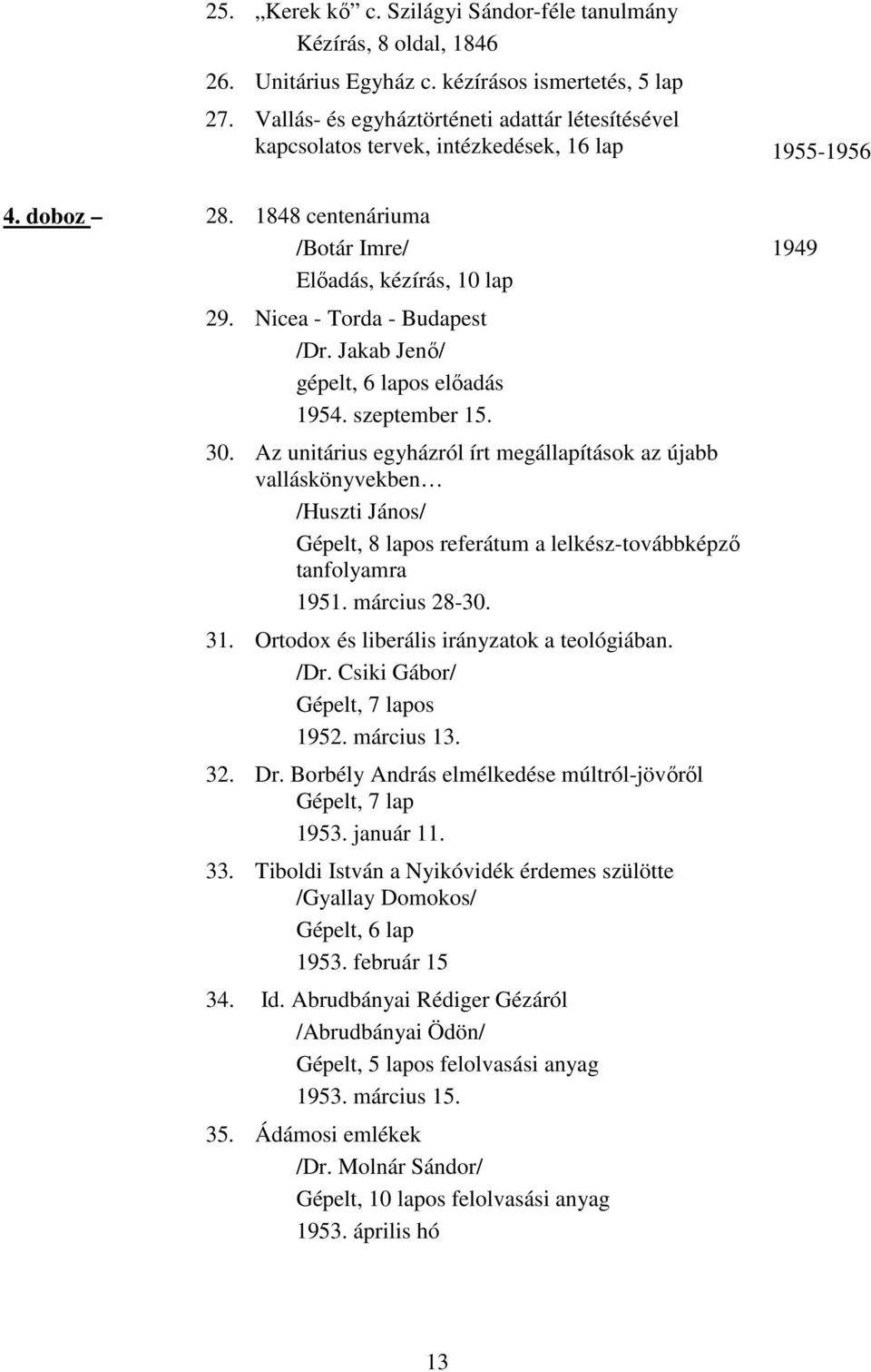 Jakab Jenı/ gépelt, 6 lapos elıadás 1954. szeptember 15. 30.